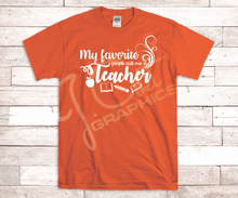 Load image into Gallery viewer, Favorite People Call Me Teacher Tee Shirt