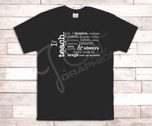 Load image into Gallery viewer, I Teach Tee Shirt