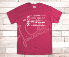 Load image into Gallery viewer, I Teach Tee Shirt
